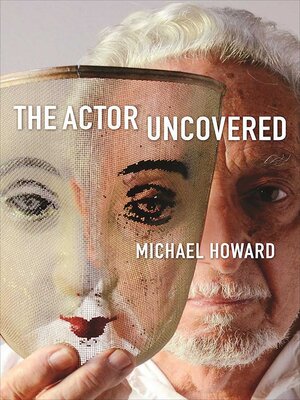 cover image of The Actor Uncovered